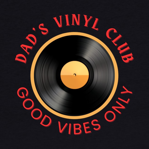 Dads Vinyl Club by naturebabylon